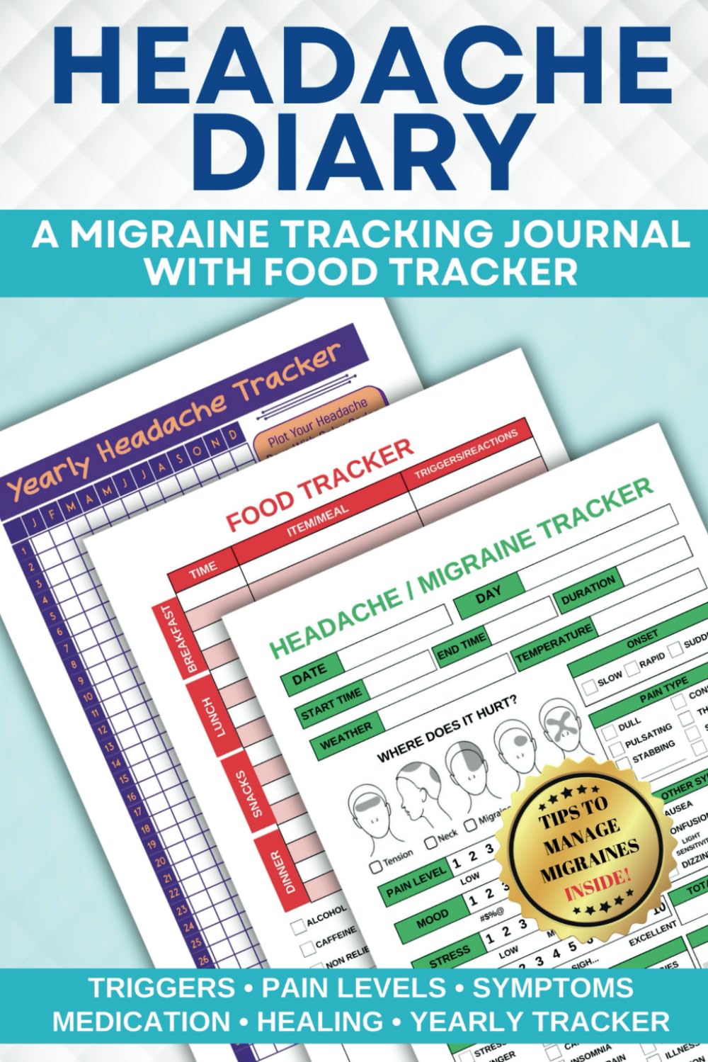 Headache Diary: A Migraine Tracking Journal with Food Tracker to Identify Triggers, Pain Levels, and Symptoms to Help Manage Chronic Headache Relief - görsel 1