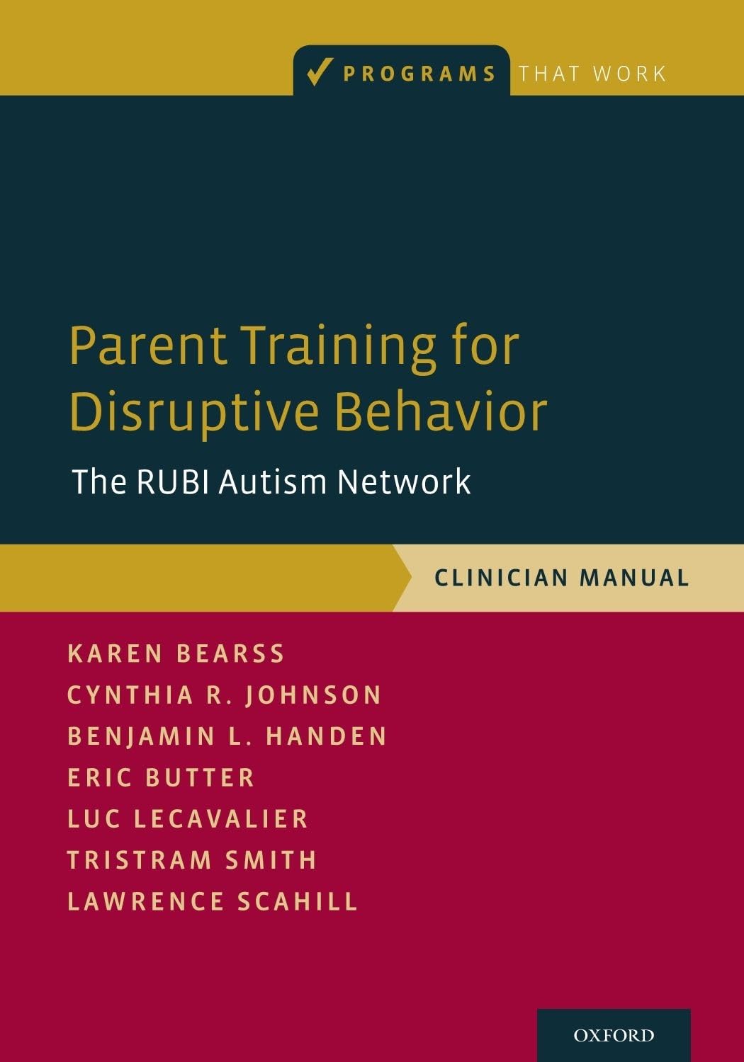 Parent Training for Disruptive Behavior: The RUBI Autism Network, Clinician Manual (Programs That Work) - görsel 1