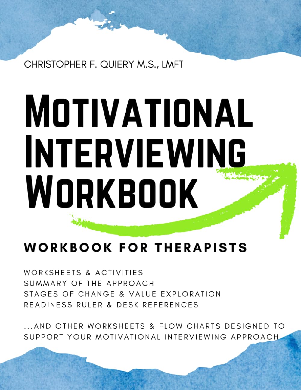 Motivational Interviewing Workbook: Workbook for Therapists - Activities, Flow Charts and Desk References for the Motivational Interviewing Approach - görsel 1