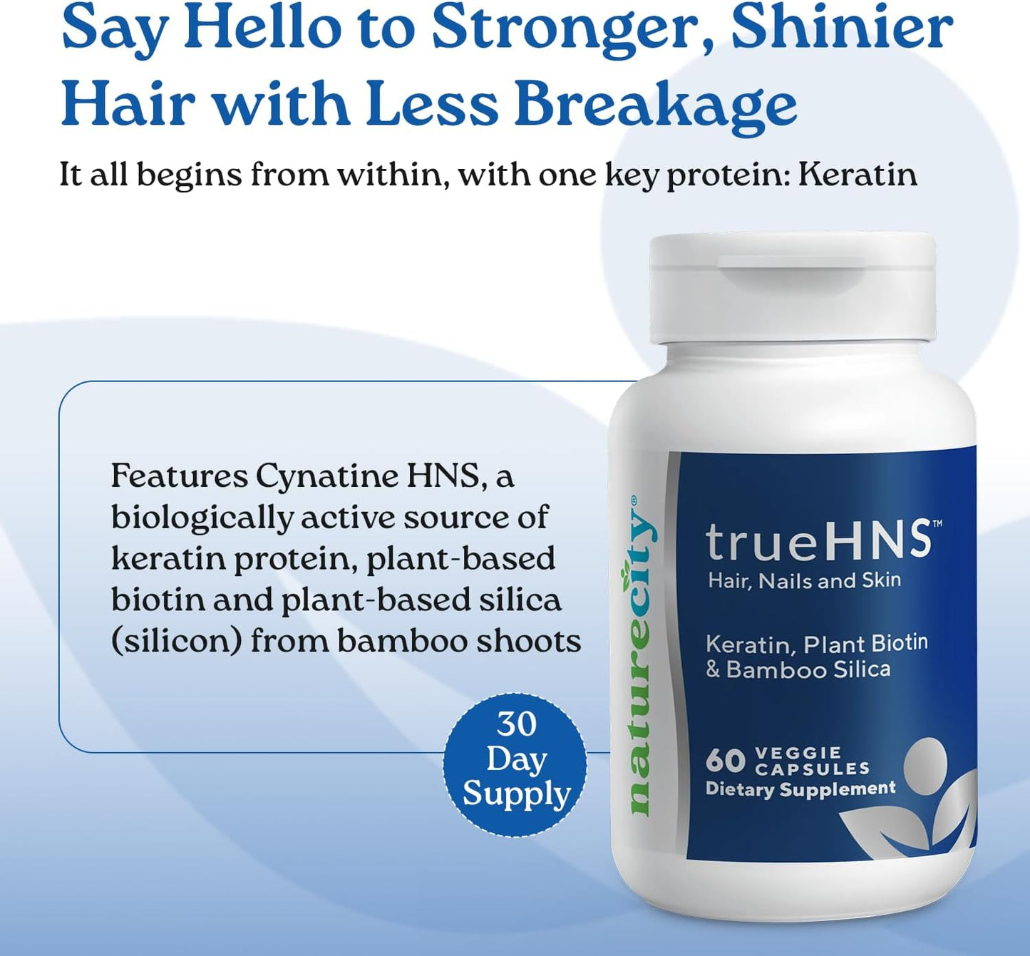 NatureCity True-HNS Hair Nails and Skin Cynatine Keratin and Plant Based Biotin Vitamin Supplement | Fuller and Stronger Hair and Nails | Non-GMO | 60 Veggie Capsules - görsel 2