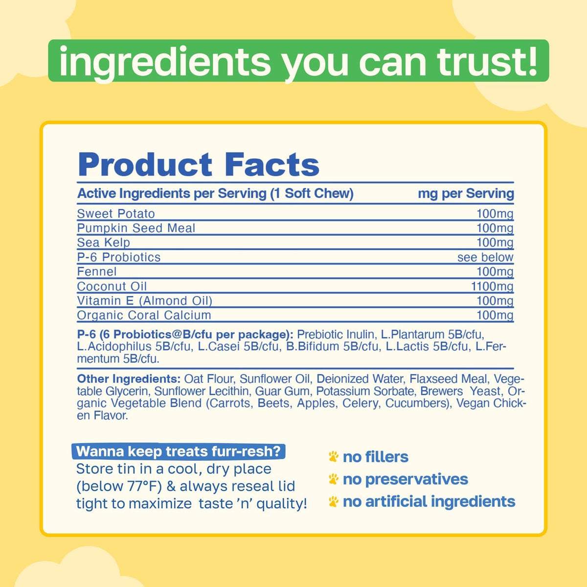 Happy Paws Probiotics for Dogs, Gut Health, Skin, Coat & Immune Support Supplement for All Breeds & Ages, Made with Coconut Oil & Vitamin E, Vegan Chicken Flavour, Organic, Non-GMO, 100 Soft Chews - görsel 8