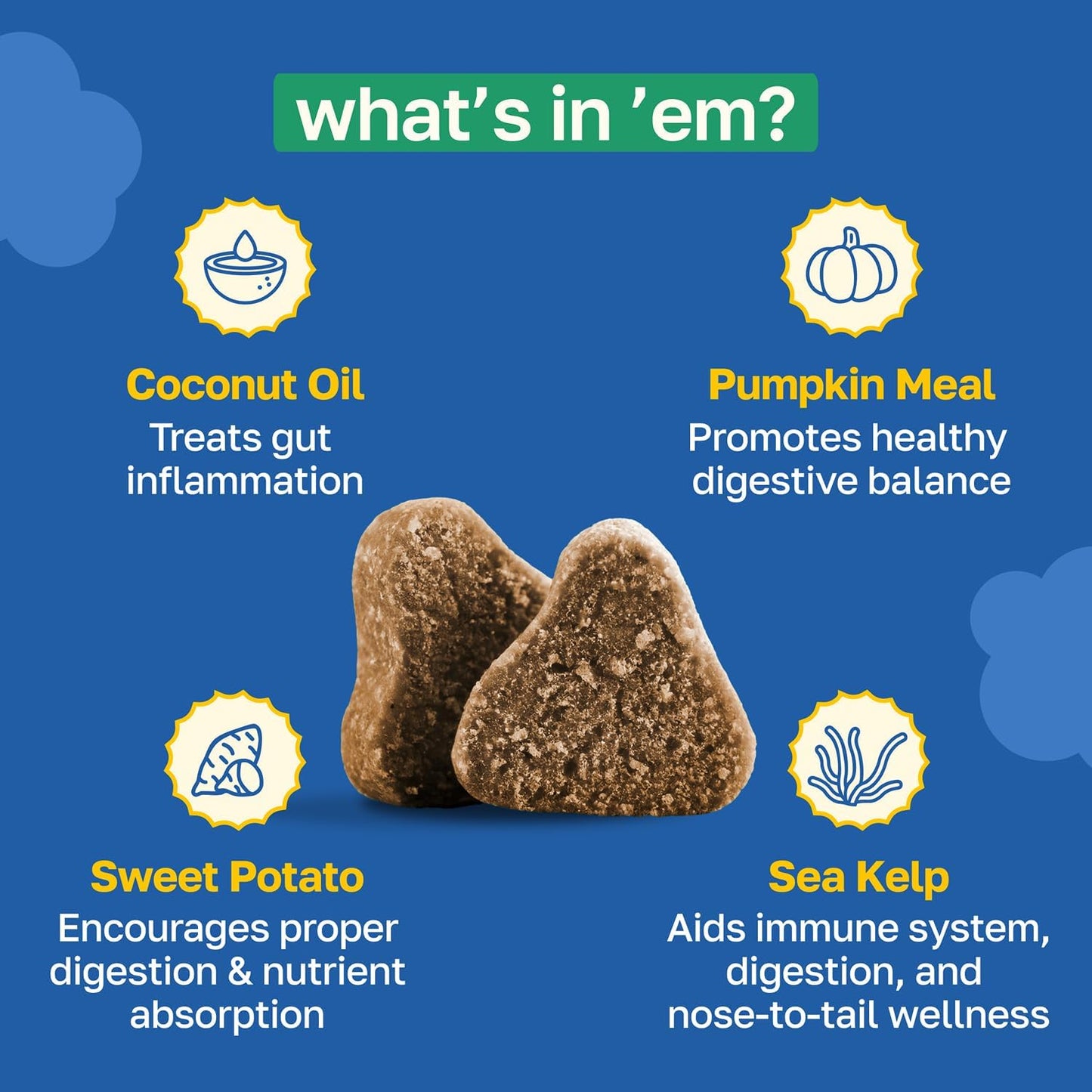 Happy Paws Scoot Stop Dog Chews, Anal Gland Support for Dogs, Soft Chews with Coconut Oil, Pumpkin, Sweet Potato & Sea Kelp for Healthy Digestion, Organic, Non-GMO, Vegan, Chicken Flavour, 200 Count - görsel 3