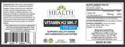 Health As It Ought To Be Vitamin K2 MK-7 150 mcg Supplement – Soya-Free, 100 Capsules
