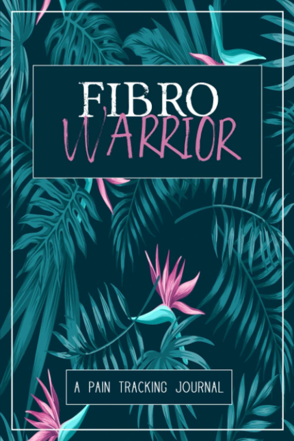 Fibro Warrior: A Symptom & Pain Tracking Journal for Fibromyalgia and Chronic Pain - görsel 1