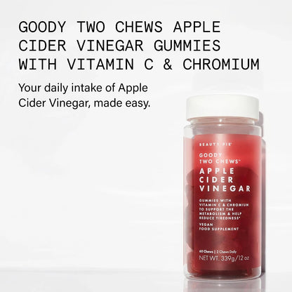 Beauty Pie Goody Two Chews Apple Cider Vinegar Gummies – Metabolism support with Chromium and Vitamin C