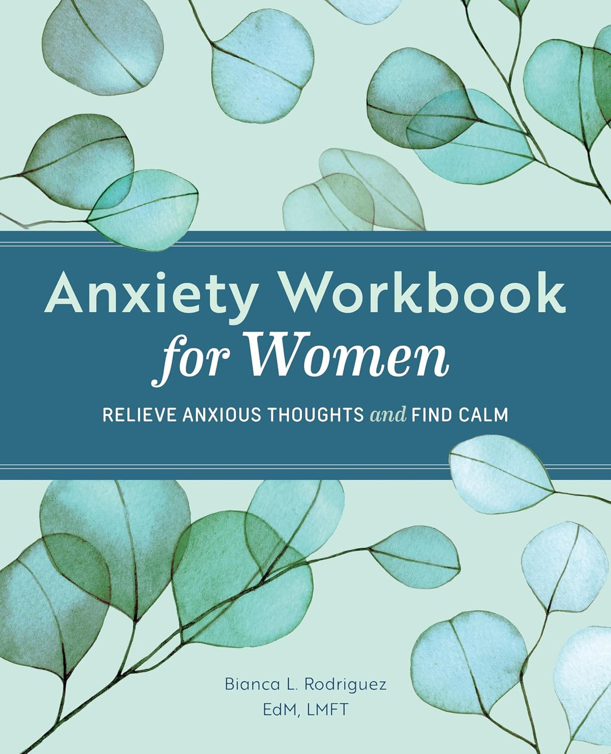 Anxiety Workbook for Women: Relieve Anxious Thoughts and Find Calm - görsel 1