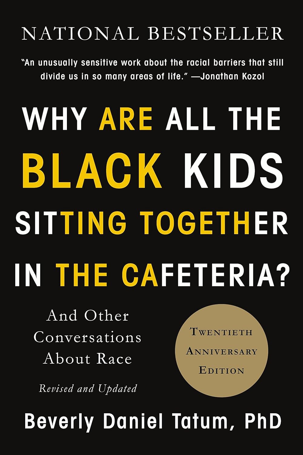 Why Are All the Black Kids Sitting Together in the Cafeteria?: And Other Conversations About Race - görsel 1