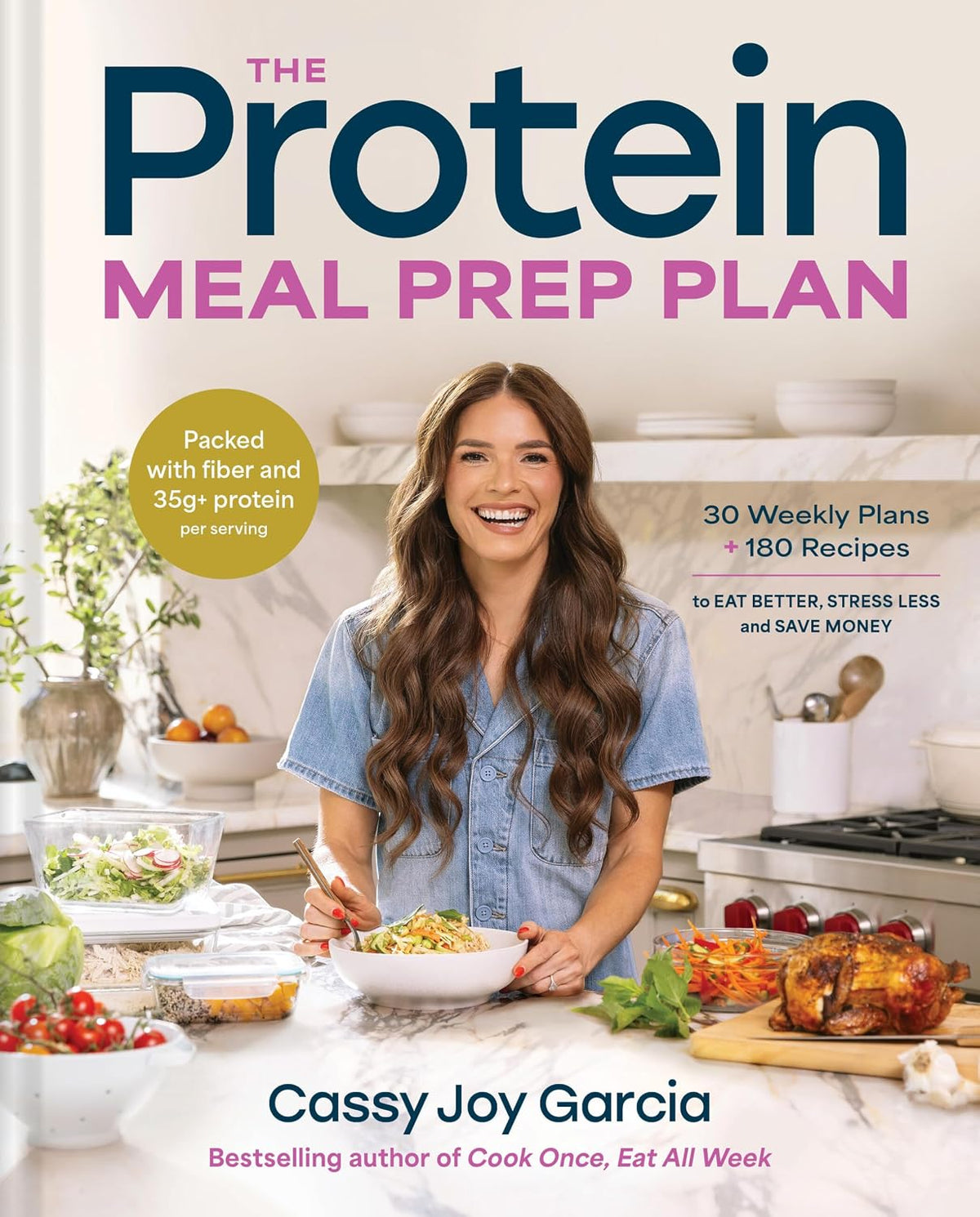 The Protein Meal Prep Plan: 30 Weekly Plans + 180 Recipes to Eat Better, Stress Less, and Save Money (Packed with Fibre and 35g+ Protein Per Serving) - görsel 1